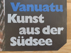 Plakat zur Ausstellung von Stammeskunst aus Vanuatu - 35.4"×50.4" (90×128cm)